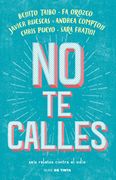 No te Calles - Benito, Et. Al. Taibo - Nube De Tinta