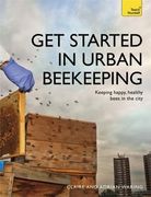 Get Started in Urban Beekeeping (en Inglés)