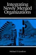 integrating newly merged organizations