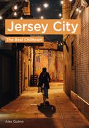 Jersey City: The Real Chilltown (en Inglés)