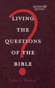 Living the Questions of the Bible (en Inglés)