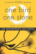 One Bird, one Stone: 108 Contemporary zen Stories (en Inglés)