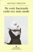 Se Está Haciendo Cada vez más Tarde
