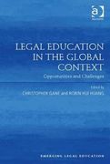 Legal Education in the Global Context: Opportunities and Challenges (en Inglés)