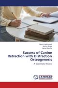 Success of Canine Retraction with Distraction Osteogenesis (en Inglés)