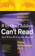 why our children can´t read and what we can do about it,a scientific revolution in reading (en Inglés)