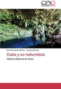 Cuba y su naturaleza: Historia Natural de Cuba