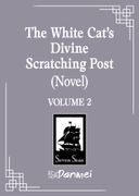 The White Cat's Divine Scratching Post (Novel) Vol. 2 (en Inglés)