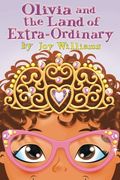 Olivia and the Land of Extra Ordinary (en Inglés)