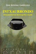 Intxaurrondo: Intxaurraren Hostopeko Itzala: 131 (Narratiba) (en Euskera)