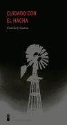 Cuidado con el hacha
