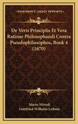 De Veris Principiis Et Vera Ratione Philosophandi Contra Pseudophilosophos, Book 4 (1670) (en Latin)