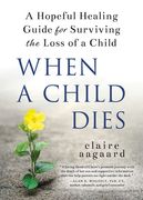 When a Child Dies (en Inglés)