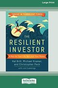 The Resilient Investor: A Plan for Your Life, not Just Your Money [16 pt Large Print Edition] (en Inglés)