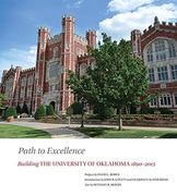Path to Excellence: Building the University of Oklahoma, 1890-2015 (en Inglés)