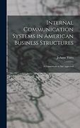 Internal Communication Systems in American Business Structures: A Framework to aid Appraisal