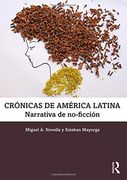 Crónicas de América Latina: Narrativa de No-Ficción (en Inglés)