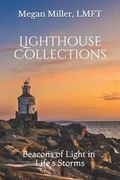 Lighthouse Collections: Beacons of Light in Life's Storms