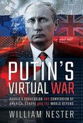 Putin's Virtual War: Russia's Subversion and Conversion of America, Europe and the World Beyond (en Inglés)