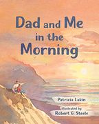 Dad and me in the Morning 