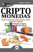 Guíaburros Criptomonedas: Todo lo que Necesitas Saber Sobre el Dinero Digital