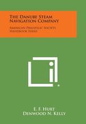 The Danube Steam Navigation Company: American Philatelic Society Handbook Series (en Inglés)