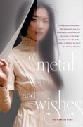 Of Metal and Wishes (en Inglés)