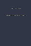 Frontier Society: A Social Analysis of the History of Surinam (en Inglés)