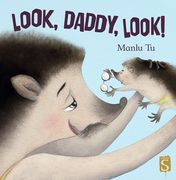 Look, Daddy, Look! (en Inglés)