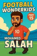 Football Wonderkids: Mohamed Salah (en Inglés)