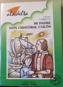 Mi Padre, don Cristobal Colon