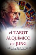 El Tarot Alquímico de Jung (in Spanish)