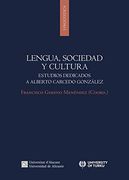 Lengua, Sociedad y Cultura: Estudios Dedicados a Alberto Carcedo González (Publicacions Institucionals de la Universitat D'alacant)