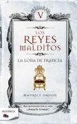 La loba de Francia (Los reyes malditos 5)