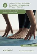 Asana y Pranayama. Secuencias y Progresiones