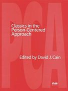 Classics in the Person-Centered Approach (en Inglés)