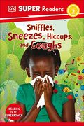 Sniffles, Sneezes, Hiccups, and Coughs (en Inglés)