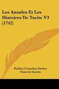 les annales et les histoires de tacite v3 (1742)