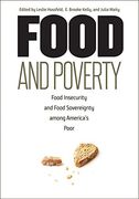 Food and Poverty: Food Insecurity and Food Sovereignty Among America's Poor (en Inglés)
