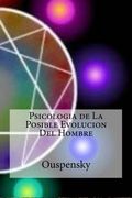 Psicologia de la Posible Evolucion del Hombre (in Spanish)