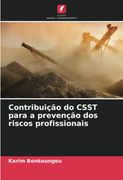 Contribuição do Csst Para a Prevenção dos Riscos Profissionais