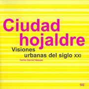 ciudad hojaldre, visiones urbanas del s.xxi