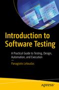 Introduction to Software Testing: A Practical Guide to Testing, Design, Automation, and Execution (en Inglés)