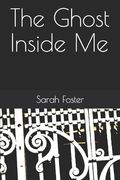 The Ghost Inside me