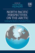 North Pacific Perspectives on the Arctic. Looking Far North in Turbulent Times
