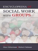 encyclopedia of social work with groups - alex (edt) gitterman - routledge