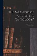 The Meaning of Aristotle's Ontology. (en Inglés)