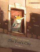 The Fox's City (en Inglés)