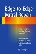 Edge-To-Edge Mitral Repair: From a Surgical to a Percutaneous Approach (en Inglés)