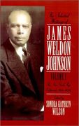 the selected writings of james weldon johnson: volume i the new york age editorials (1914-1923) (en Inglés)